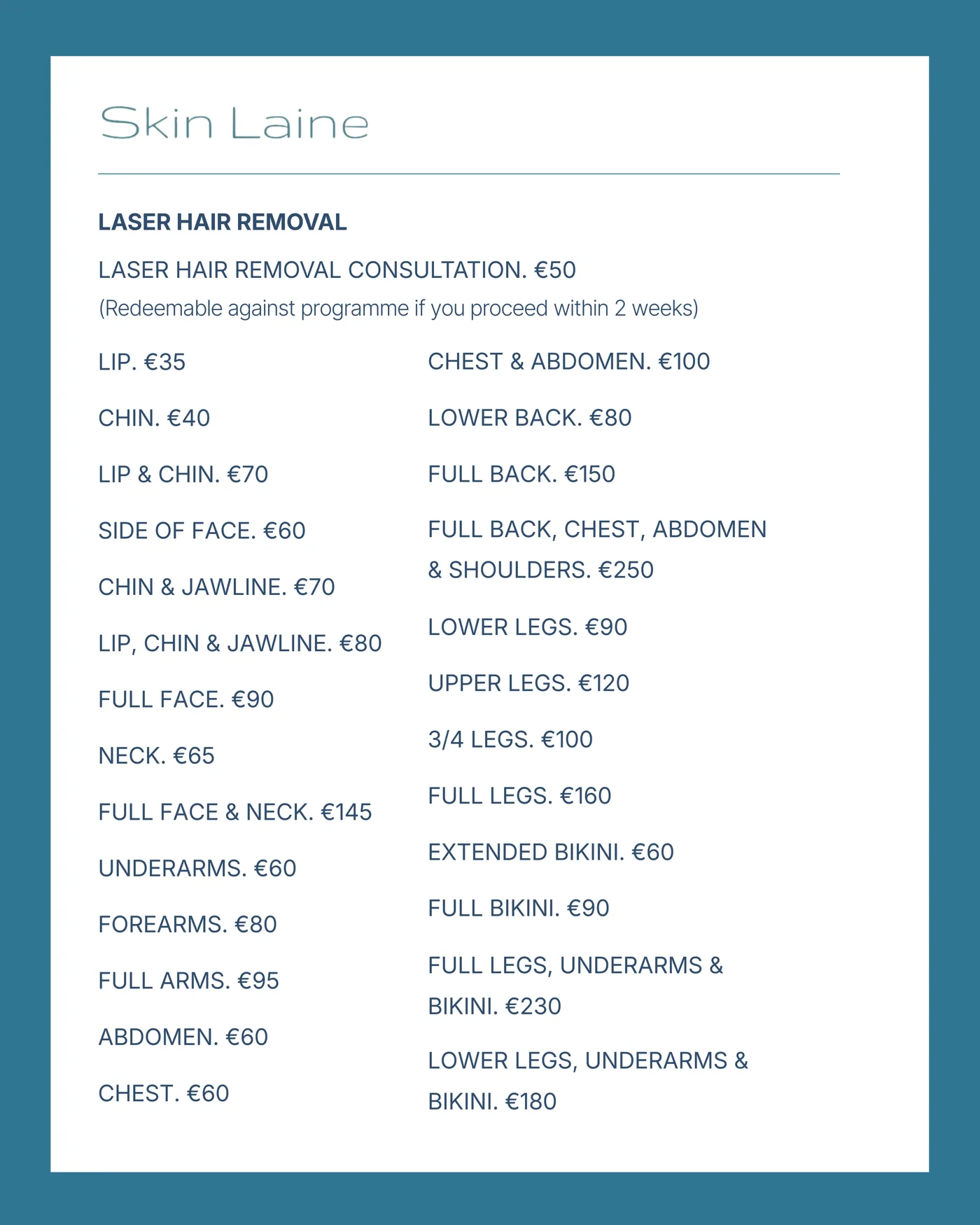 Skin Laine price guide, page 5: Laser Hair Removal